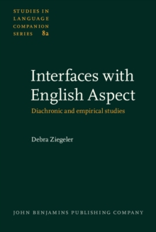 Interfaces with English Aspect : Diachronic and empirical studies