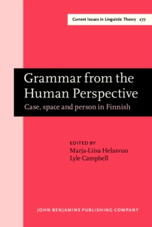 Grammar from the Human Perspective : Case, space and person in Finnish