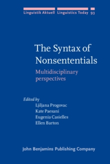 The Syntax of Nonsententials : Multidisciplinary perspectives