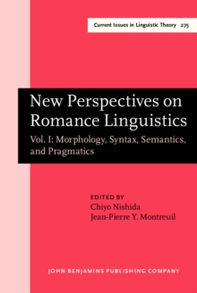 New Perspectives on Romance Linguistics : Vol. I: Morphology, Syntax, Semantics, and Pragmatics. Selected papers from the 35th Linguistic Symposium on Romance Languages (LSRL), Austin, Texas, February