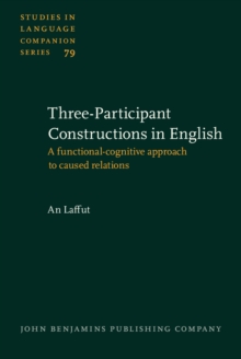 Three-Participant Constructions in English : A functional-cognitive approach to caused relations