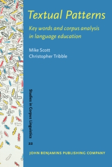 Textual Patterns : Key words and corpus analysis in language education