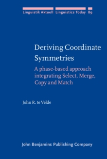 Deriving Coordinate Symmetries : A phase-based approach integrating Select, Merge, Copy and Match