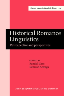 Historical Romance Linguistics : Retrospective and perspectives