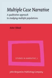 Multiple Case Narrative : A qualitative approach to studying multiple populations