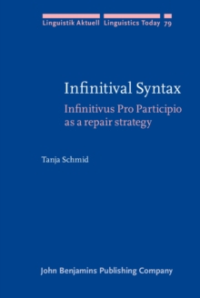 Infinitival Syntax : Infinitivus Pro Participio as a repair strategy