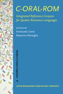 C-ORAL-ROM : Integrated Reference Corpora for Spoken Romance Languages