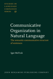 Communicative Organization in Natural Language : The semantic-communicative structure of sentences