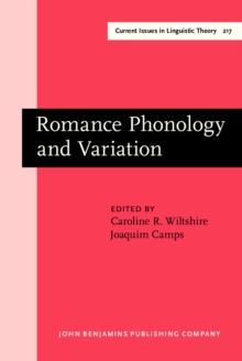 Romance Phonology and Variation : Selected papers from the 30th Linguistic Symposium on Romance Languages, Gainesville, Florida, February 2000