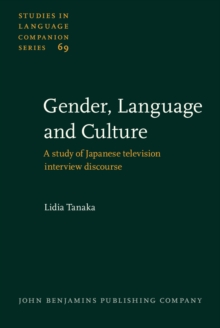 Gender, Language and Culture : A study of Japanese television interview discourse