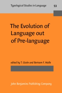 The Evolution of Language out of Pre-language