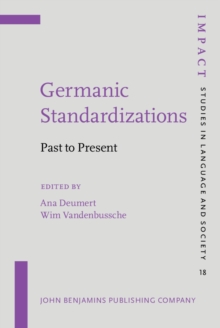 Germanic Standardizations : Past to Present