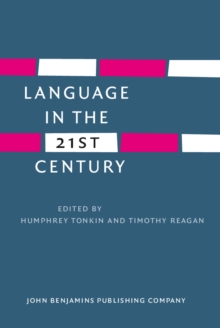 Language in the Twenty-First Century : Selected papers of the millennial conferences of the Center for Research and Documentation on World Language Problems, held at the University of Hartford and Yal