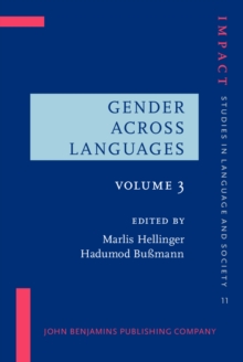 Gender Across Languages : The linguistic representation of women and men. Volume 3