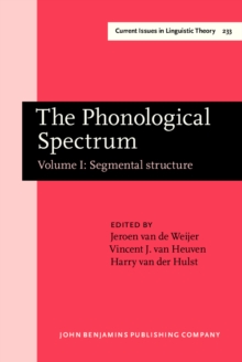 The Phonological Spectrum : Volume I: Segmental structure