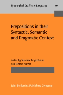 Prepositions in their Syntactic, Semantic and Pragmatic Context