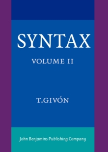 Syntax : An Introduction. Volume II