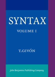 Syntax : An Introduction. Volume I, PDF eBook Syntax : An Introduction. Volume I, PDF eBook