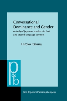 Conversational Dominance and Gender : A study of Japanese speakers in first and second language contexts