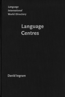 Language Centres : Their roles, functions and management