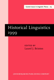 Historical Linguistics 1999 : Selected papers from the 14th International Conference on Historical Linguistics, Vancouver, 9-13 August 1999