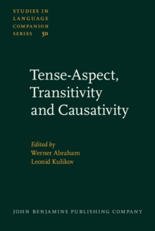 Tense-Aspect, Transitivity and Causativity : Essays in honour of Vladimir Nedjalkov