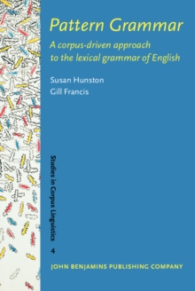 Pattern Grammar : A corpus-driven approach to the lexical grammar of English