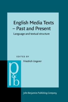 English Media Texts - Past and Present : Language and textual structure