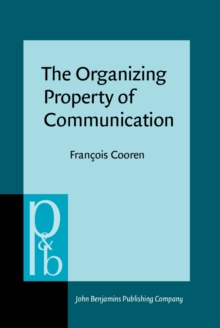 The Organizing Property of Communication