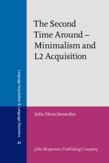 The Second Time Around - Minimalism and L2 Acquisition