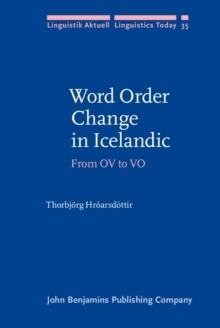 Word Order Change in Icelandic : From OV to VO