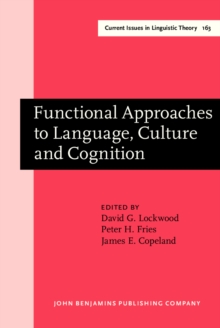 Functional Approaches to Language, Culture and Cognition : Papers in honor of Sydney M. Lamb