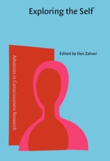 Exploring the Self : Philosophical and psychopathological perspectives on self-experience