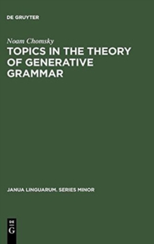 Topics in the Theory of Generative Grammar