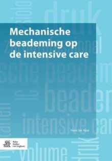 Mechanische beademing op de intensive care, Paperback Book Mechanische beademing op de intensive care, Paperback Book