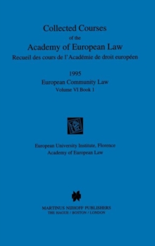 Collected Courses of the Academy of European Law 1995 Vol. VI - 1