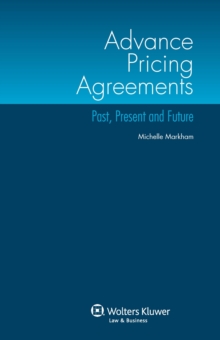 Advance Pricing Agreements : Past, Present and Future