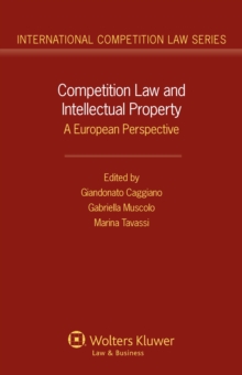 Competition Law and Intellectual Property : A European Perspective