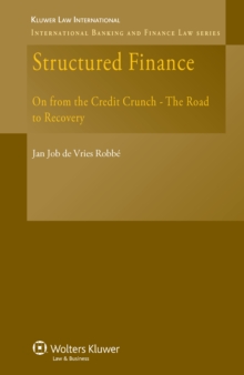 Structured Finance : On from the Credit Crunch - The Road to Recovery