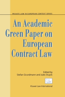 An Academic Green Paper on European Contract Law