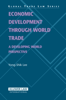 Economic Development through World Trade : A Developing World Perspective