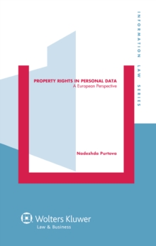 Property Rights in Personal Data : A European Perspective