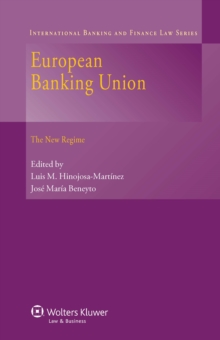 European Banking Union : The New Regime