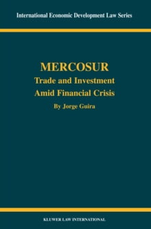 Mercosur : Trade and Investment Amid Financial Crisis