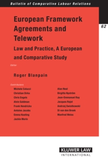 European Framework Agreements and Telework : Law and Practice, A European and Comparative Study