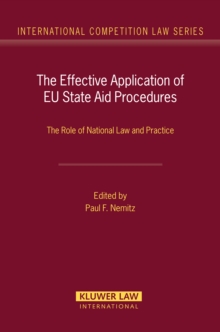 The Effective Application of EU State Aid Procedures : The Role of National Law and Practice