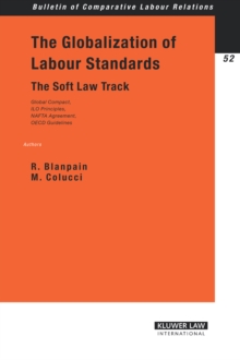 The Globalization of Labour Standards : The Soft Law Track