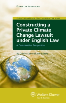 Constructing a Private Climate Change Lawsuit under English Law : A Comparative Perspective