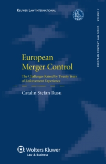 European Merger Control : The Challenges Raised by Twenty Years of Enforcement Experience