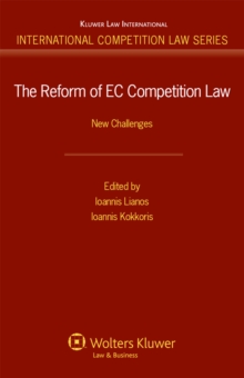 The Reform of EC Competition Law : New Challenges